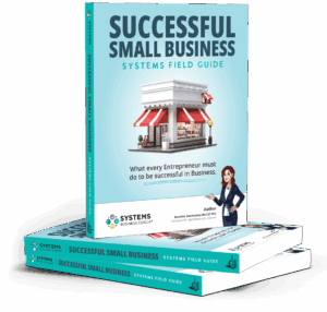 The Successful Small Business Systems Field Guide, a complete systems manual to help small business owners organize and systematize their business for profit.